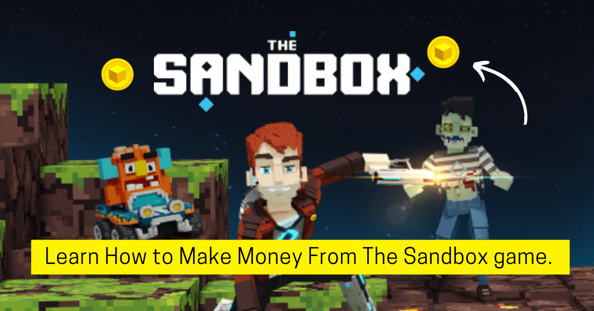 How to Earn Money from Sandbox? (2023)