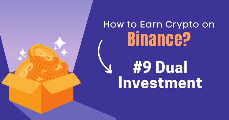 How to Earn Crypto on Binance - Dual Investment