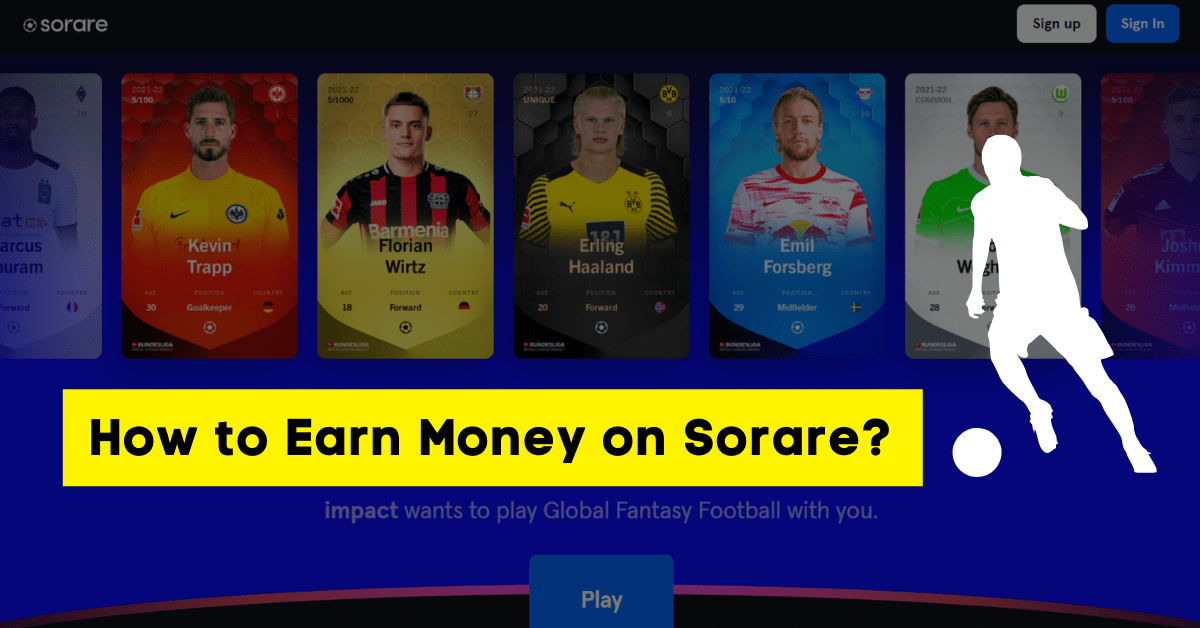 How To Earn Money On Sorare 2025 ProIncomePanda